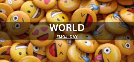 WORLD EMOJI DAY [विश्व इमोजी दिवस]